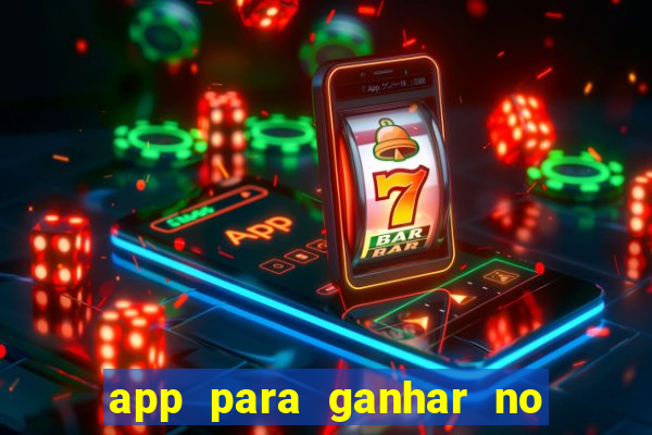 app para ganhar no jogo do tigre